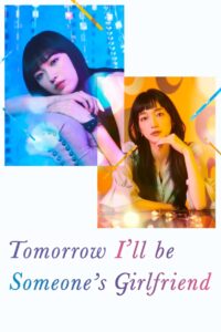 Tomorrow, I’ll Be Someone’s Girlfriend (Season 1-2) [S02E01 Added] Hindi Dubbed [Disney+ Hotstar] WEB Series
