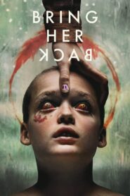 Bring Her Back (2025) WEB-DL [Hindi (DD5.1) & English] 480p 720p 1080p 4k_2160p_WEB-DL_SDR Dual Audio [x264/ESubs] | Full Movie